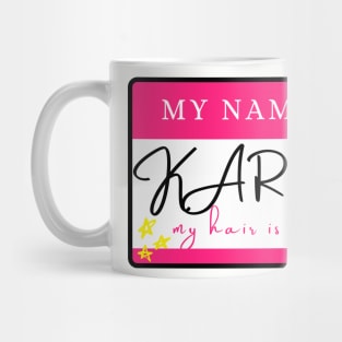 My Name is Karen - Mean Girls Musical Mug